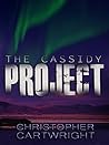 The Cassidy Project by Christopher Cartwright