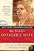 The Nazi Officer's Wife: How One Jewish Woman Survived The Holocaust