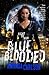 Blue Blooded by Amanda  Carlson