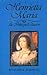 Henrietta Maria, the Intrepid Queen (Great Periods of the British Monarchy)