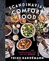 Scandinavian Comfort Food by Trine Hahnemann