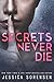 Secrets Never Die