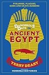 Dangerous Days in Ancient Egypt by Terry Deary