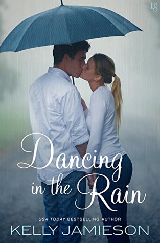 Dancing in the Rain by Kelly Jamieson