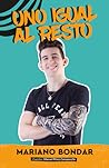 Uno igual al resto by Mariano Bondar