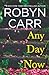 Any Day Now (Sullivan's Crossing, #2)