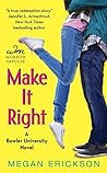 Make it Right by Megan Erickson