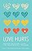 Love Hurts: Buddhist Advice for the Heartbroken