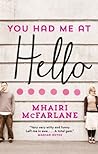 You Had Me At Hello by Mhairi McFarlane