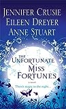 The Unfortunate Miss Fortunes by Jennifer Crusie