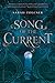 Song of the Current (Song of the Current, #1)