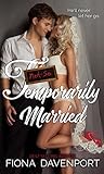 Not-So Temporarily Married by Fiona Davenport