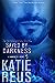 Saved by Darkness (Darkness, #6) by Katie Reus