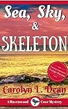 Sea, Sky, & Skeleton by Carolyn L. Dean