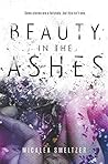 Beauty in the Ashes by Micalea Smeltzer