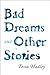 Bad Dreams and Other Stories