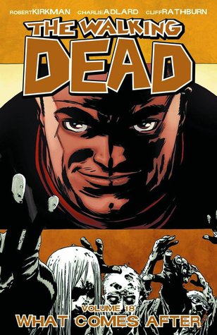 The Walking Dead, Vol. 18 by Robert Kirkman