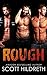 Rough (Biker MC Romance, #2)