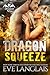 Dragon Squeeze (Dragon Point, #2)