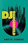 DJ Dangerfield by Anyta Sunday