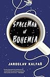 Spaceman of Bohemia by Jaroslav Kalfar