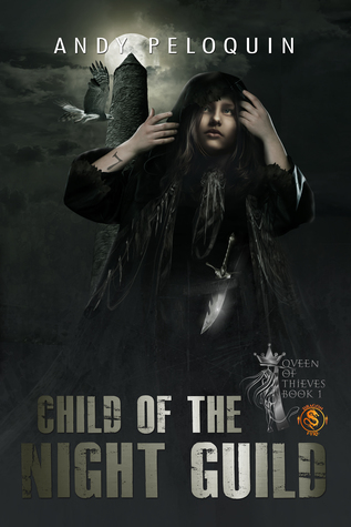 Child of the Night Guild by Andy Peloquin