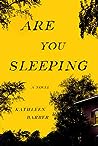 Are You Sleeping by Kathleen  Barber