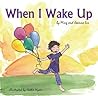 When I Wake Up by Joanna Liu