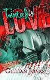 Tainted by Love by Gillian  Jones