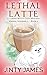 Lethal Latte (Maddie Goodwe...