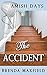 The Accident by Brenda  Maxfield