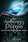 The Apothecary's Poison by C.J. Archer