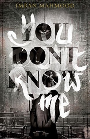 You Don't Know Me by Imran Mahmood