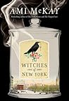 The Witches of New York by Ami McKay