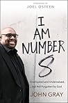 I Am Number 8 by John W. Gray III