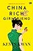 China Rich Girlfriend - Kekasih Kaya Raya