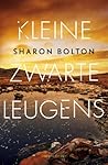 Kleine zwarte leugens by Sharon J. Bolton