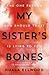 My Sister's Bones