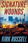 Signature Wounds by Kirk Russell