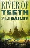 River of Teeth by Sarah Gailey