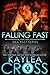 Falling Fast (DEA FAST, #1)