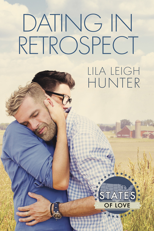 Dating in Retrospect by Lila Leigh Hunter