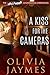 A Kiss For The Cameras (The Hollywood Showmance Chronicles #1) by Olivia Jaymes