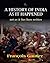 A History Of India As It Happened Not As It Has Been Written by François Gautier