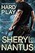 Hard Play (Delta Force Brotherhood, #1) by Sheryl Nantus