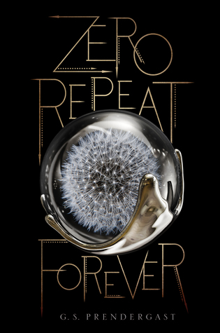 Zero Repeat Forever by Gabrielle S. Prendergast