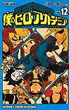 僕のヒーローアカデミア 12 [Boku No Hero Academia 12] by Kohei Horikoshi