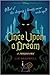 Once Upon a Dream (Twisted Tales #2) by Liz Braswell