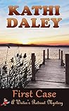 First Case by Kathi Daley