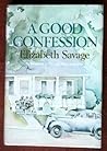 A good confession by Elizabeth Savage